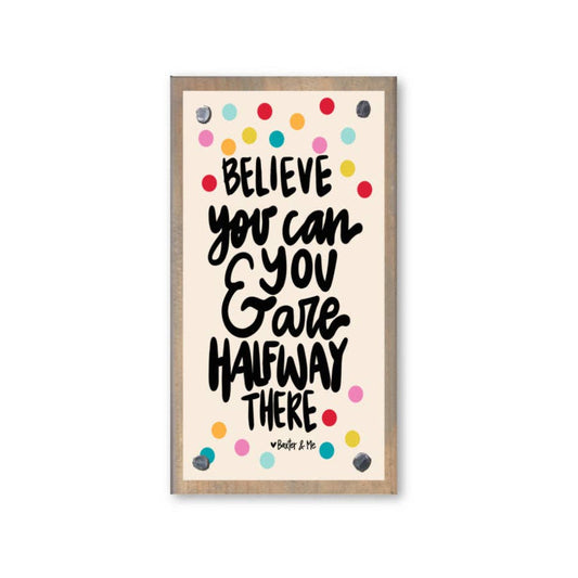 Believe You Can Driftwood Happy Block