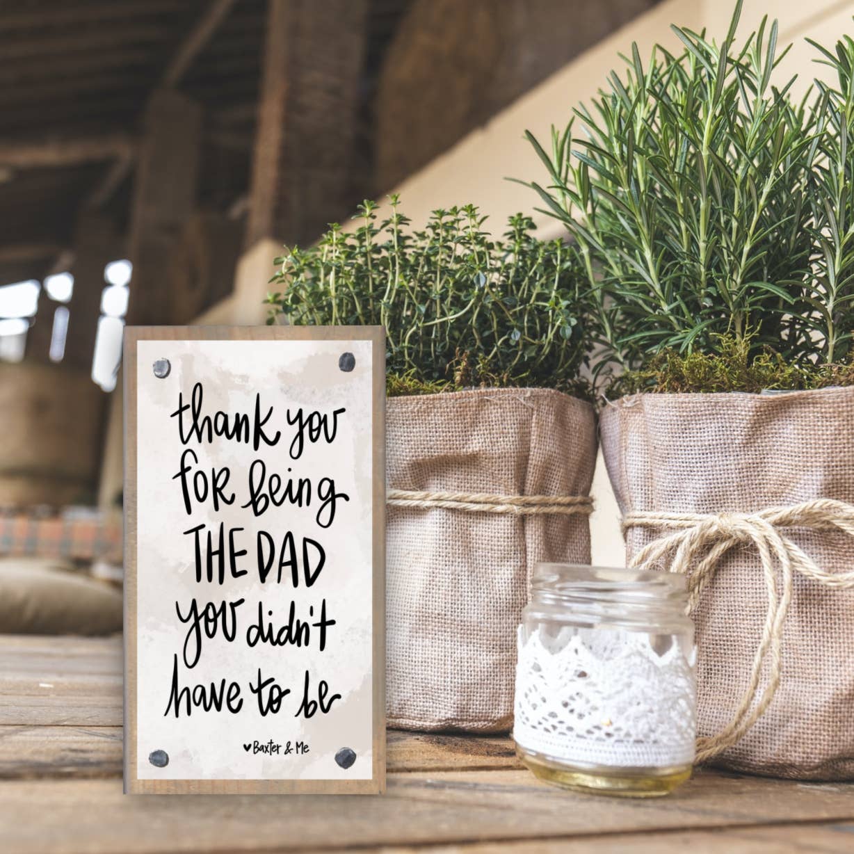 The Dad You Didn't Have To Be Driftwood Happy Block