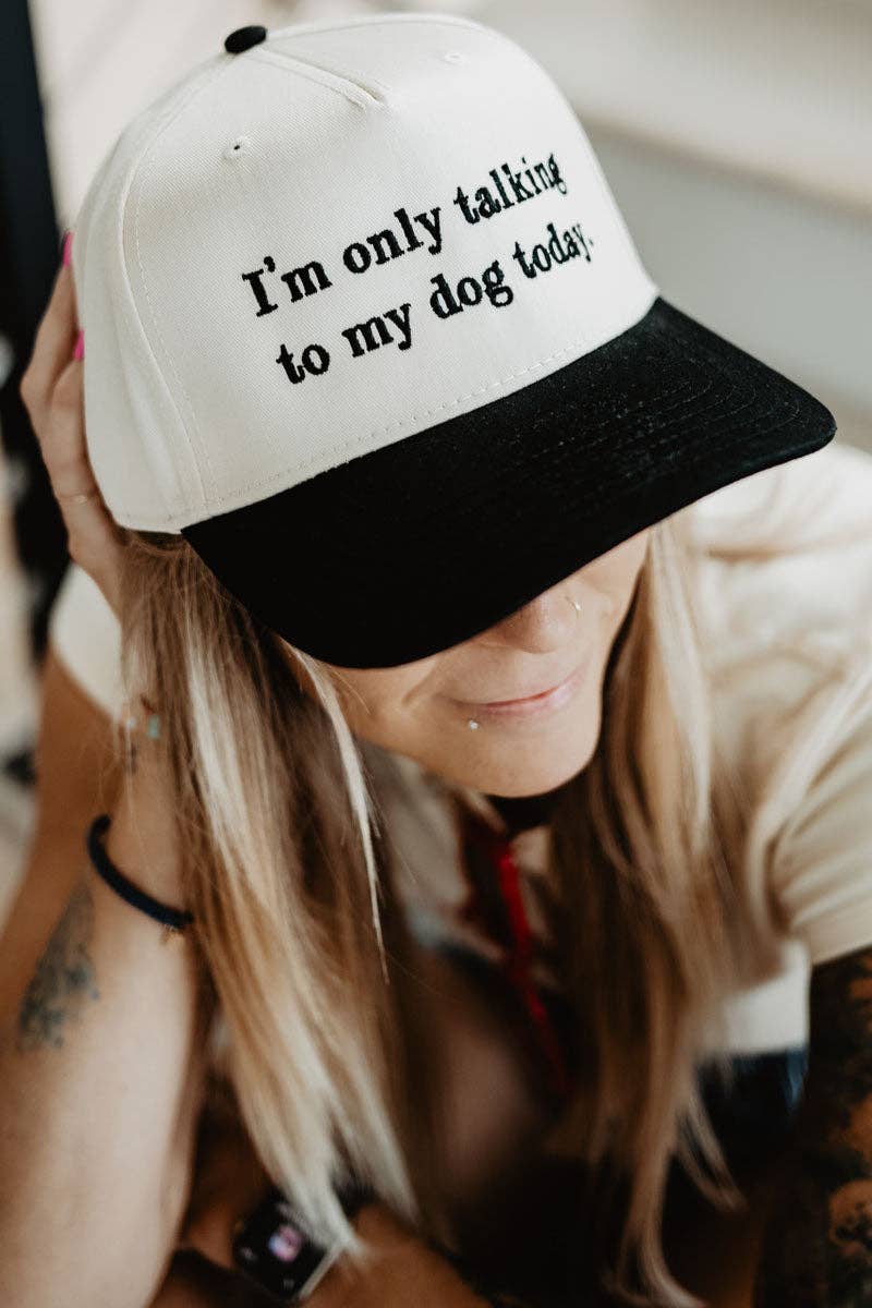 I'm Only Talking To My Dog Today Funny Vintage Hat: Black and Tan