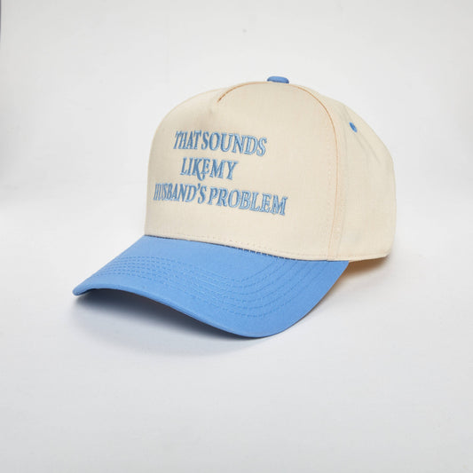 Sounds Like My Husband's Problem Trucker Hat