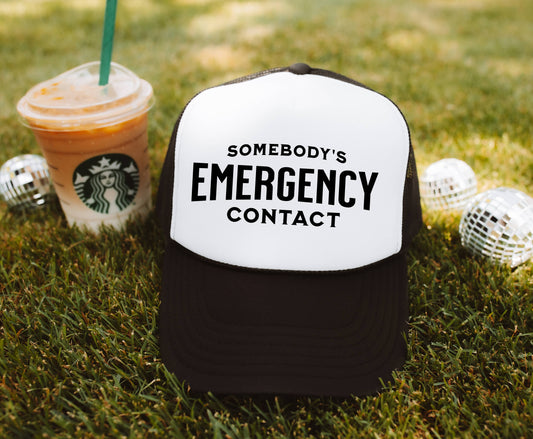 Somebody's Emergency Contact Trucker Hat