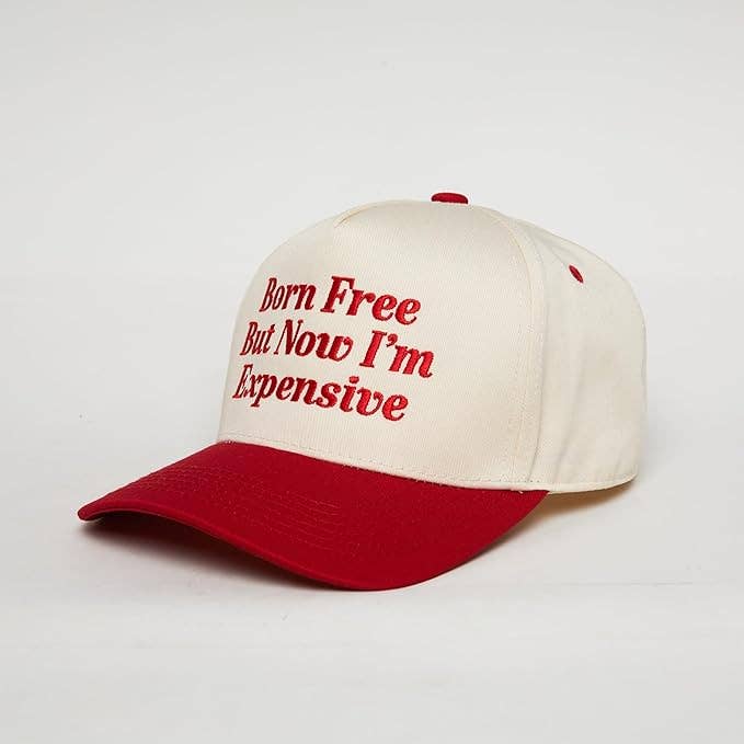 Born Free But Now I'm Expensive Trucker Hat