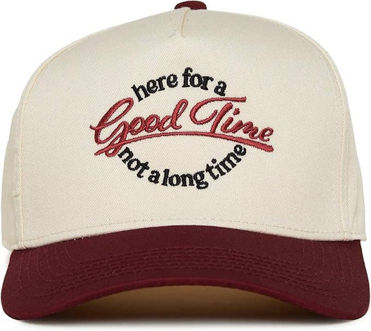 Good Time Not a Long Time Trucker Hat