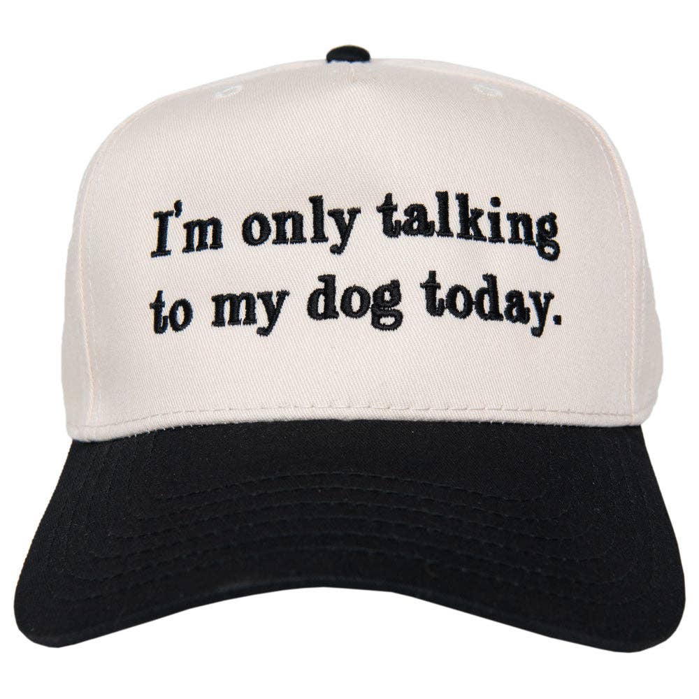 I'm Only Talking To My Dog Today Funny Vintage Hat: Black and Tan