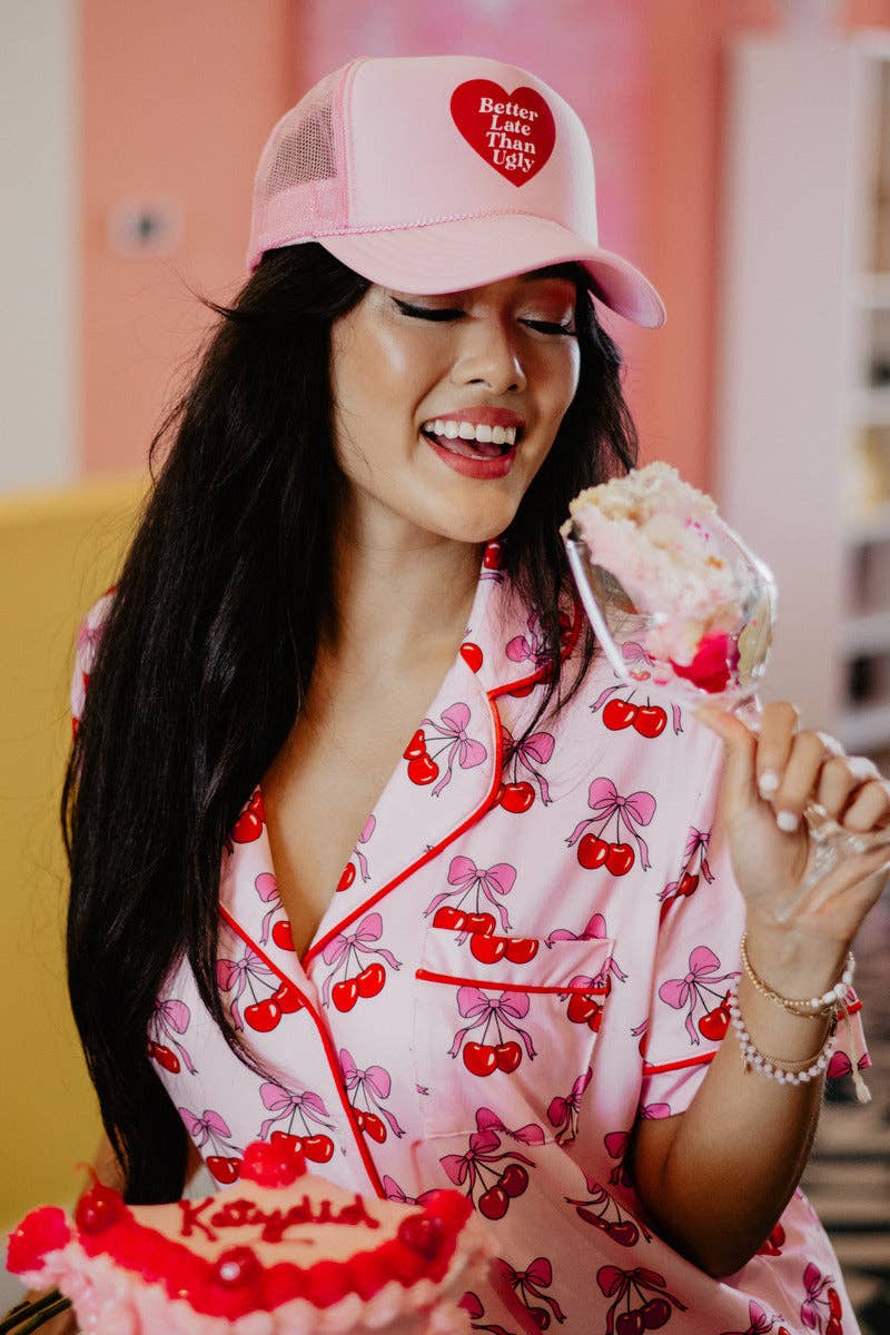 Better Late Than Ugly Valentine's Foam Trucker Cap: Light Pink