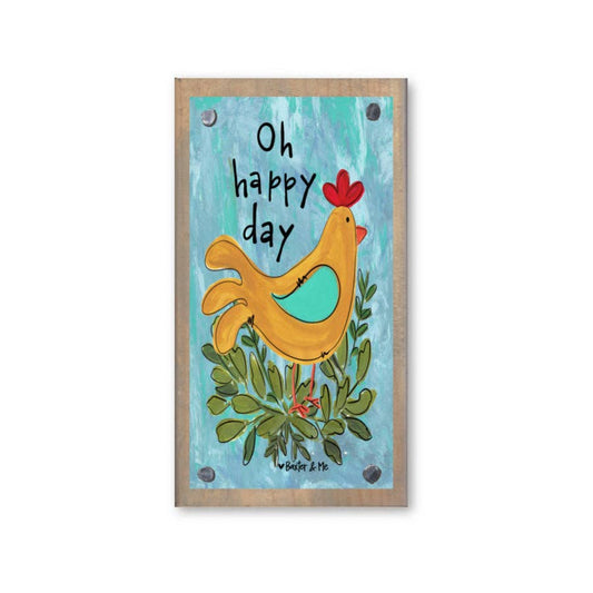 O Happy Day Chicken Driftwood Happy Block