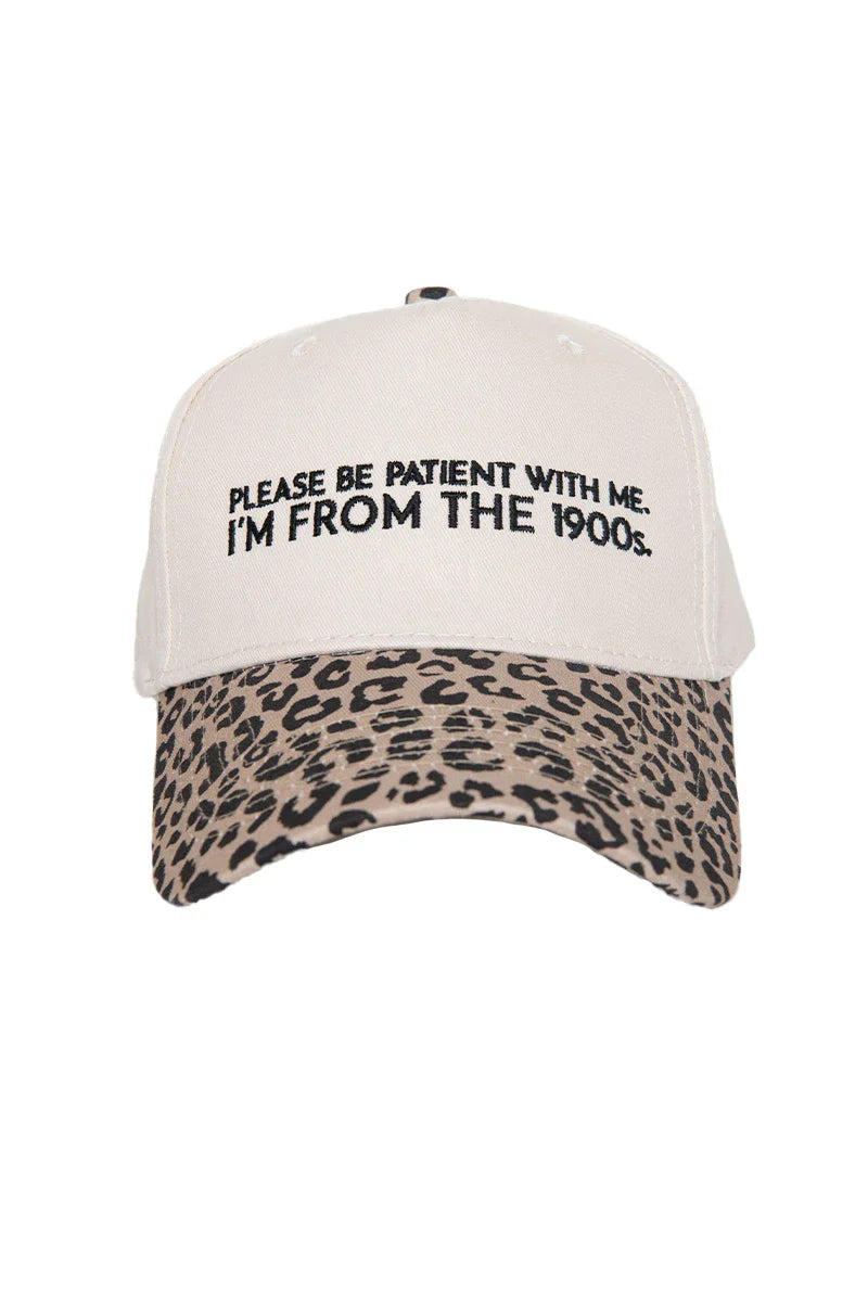 Please Be Patient With Me. I'm From The 1900s Hat - Leopard