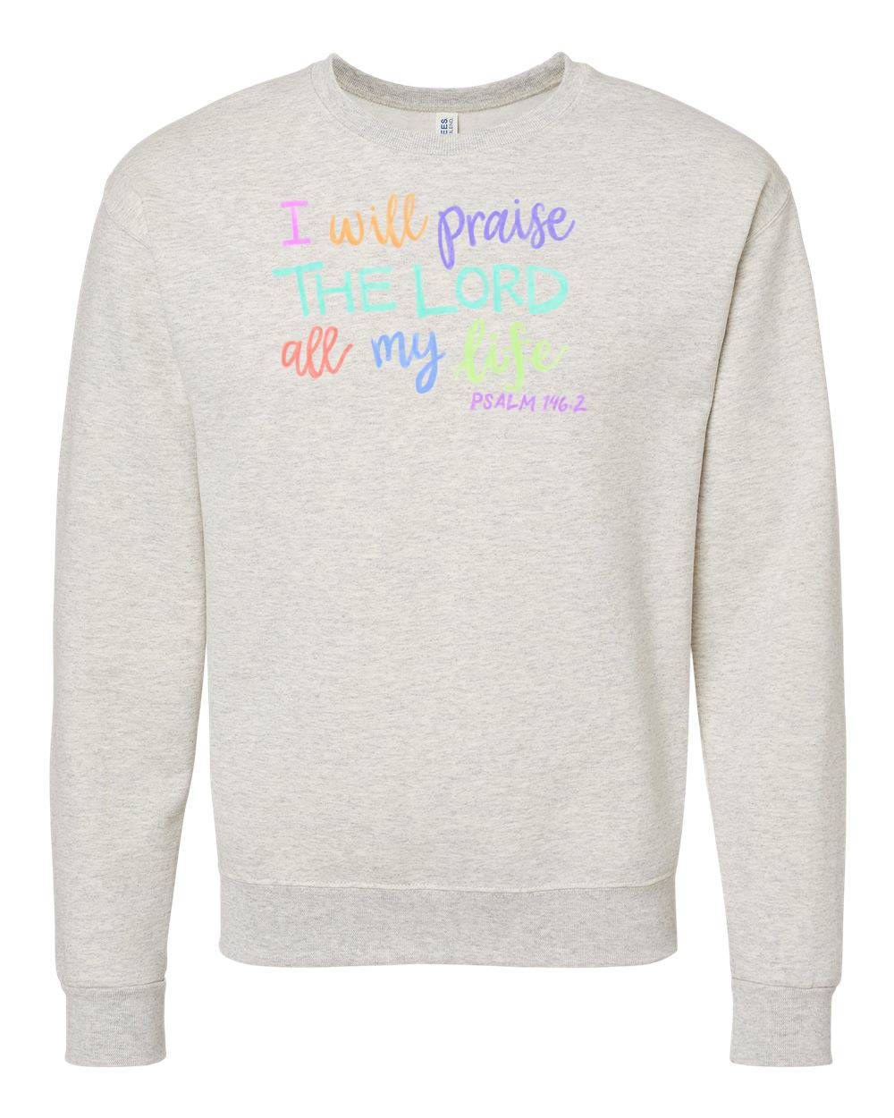 Praise The Lord Sweatshirt